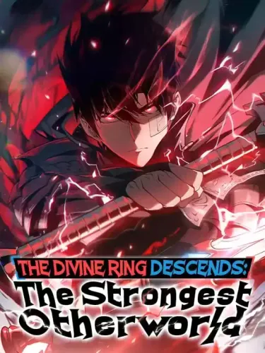 Couverture de The Divine Ring Descends: The Strongest Otherworld