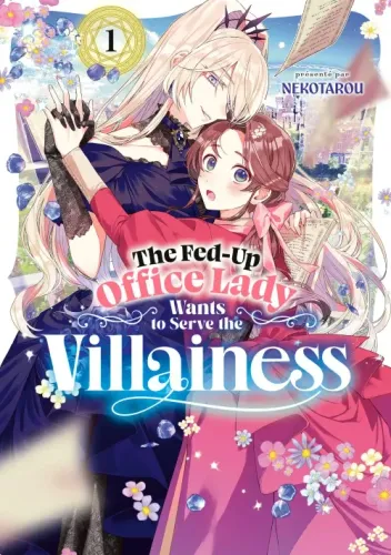 Couverture de The Fed-Up Office Lady Wants to Serve the Villainess