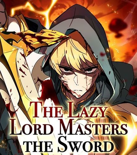 Couverture de The Lazy Lord Masters the Sword