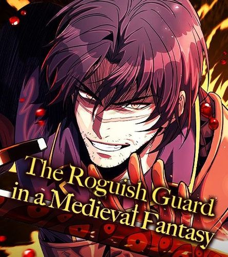 Couverture de The Roguish Guard in a Medieval Fantasy