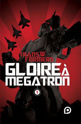 Couverture de The Transformers : Gloire à Mégatron