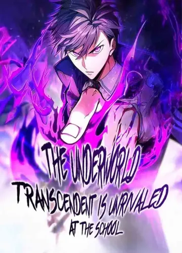 Couverture de The Underworld Transcendent Is Unrivaled at the School