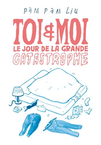 Couverture de Toi et moi le jour de la grande catastrophe