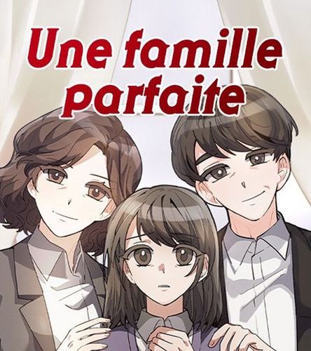 Couverture de Une famille parfaite