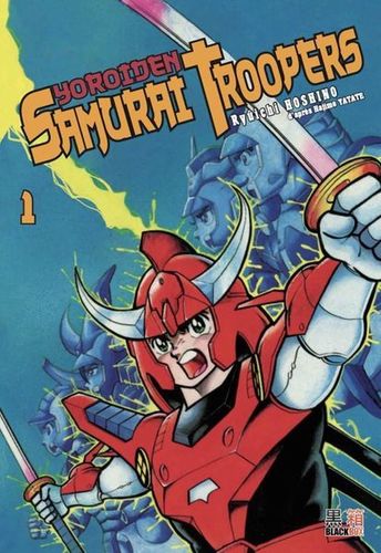 Couverture de Yoroiden Samurai Trooper Les samourai de l'éternel