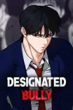Couverture de Designated Bully