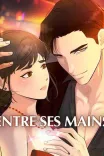 Couverture de Entre Ses Mains