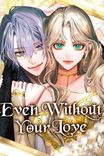 Couverture de Even Without Your Love