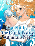 Couverture de I Am a Marine Student Obsessed by a Dark Force Navy Admiral