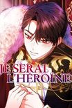 Couverture de Je Serai Lheroine