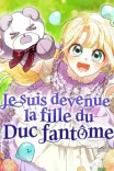 Couverture de Je Suis Devenue La Fille Du Duc Fant Me