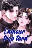 Couverture de L Amour Trop Tard