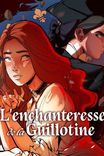 Couverture de L Enchanteresse De La Guillotine