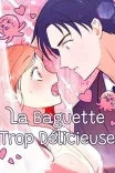 Couverture de La Baguette Trop D Licieuse