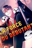 Couverture de La Force Du Debutant