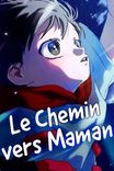 Couverture de Le Chemin Vers Maman
