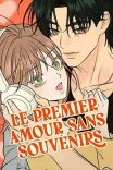 Couverture de Le Premier Amour Sans Souvenirs