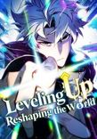 Couverture de Leveling Up：Reshaping the World