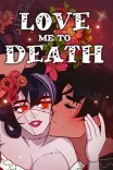 Couverture de Love Me To Death