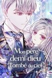 Couverture de Mon Pere Demi Dieu Tombe Du Ciel