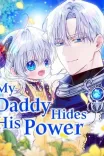 Couverture de My Daddy Hides His Power