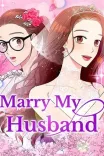 Couverture de Ressortie Marry My Husband