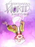 Couverture de Spontaneous world shifting