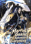 Couverture de The Martial Genius Who Remembers Everything