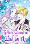 Couverture de The Tyrants Guardian Is An Evil Witch