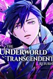 Couverture de The Underworld Transcendent Returns