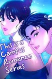 Couverture de This Is A Campus Romance Series