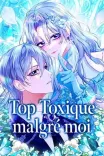 Couverture de Top Toxique Malgr Moi