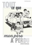 Couverture de Tout ce que mon père a perdu