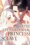 Couverture de Toutes Les Nuits De La Princesse Esclave