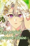 Couverture de Trop Parfait Pour Une Vilaine
