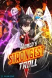 Couverture de World S Strongest Troll
